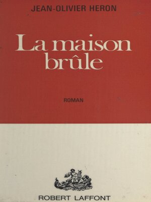 cover image of La maison brûle